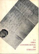 "La obra constitucional de O'Higgins"